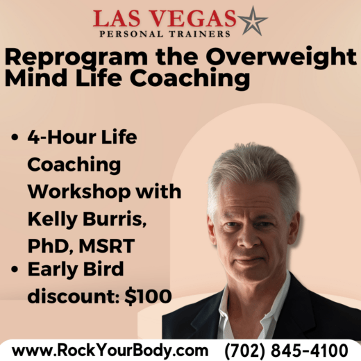 Reprogramming the Overweight Mind 4-Hour Life Coaching Workshop